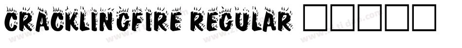 CracklingFire Regular字体转换